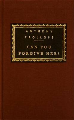 Can You Forgive Her? by Anthony Trollope