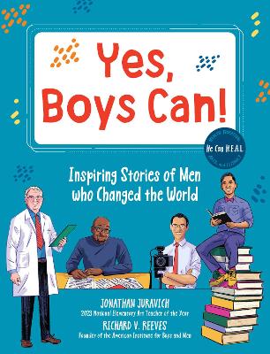 Yes, Boys Can!: Inspiring Stories of Men Who Changed the World - He Can H.E.A.L. book