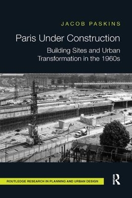 Paris Under Construction by Jacob Paskins