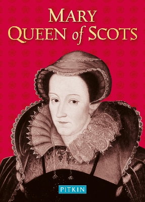 Mary Queen of Scots by Angela Royston