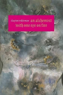 An Alchemist with One Eye on Fire book