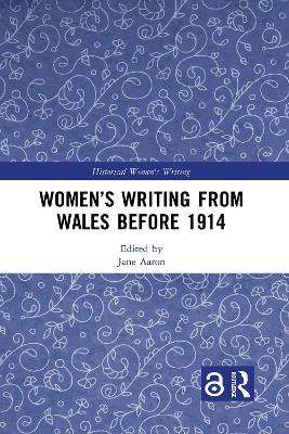 Women’s Writing from Wales before 1914 by Jane Aaron