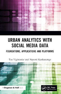 Urban Analytics with Social Media Data: Foundations, Applications and Platforms book