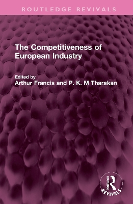 The Competitiveness of European Industry by Arthur Francis