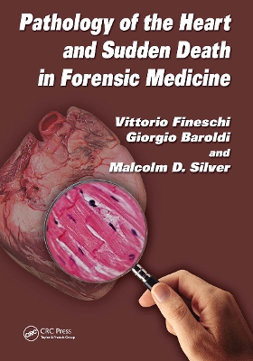 Pathology of the Heart and Sudden Death in Forensic Medicine by Vittorio Fineschi