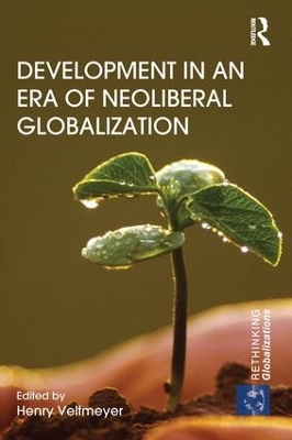 Development in an Era of Neoliberal Globalization by Henry Veltmeyer