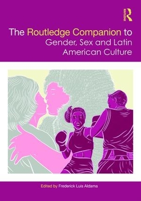 Routledge Companion to Gender, Sex and Latin American Culture book