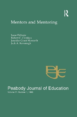 Mentors and Mentoring: A Special Issue of the peabody Journal of Education by Robert C. Cienkus