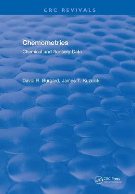 Chemometrics: Chemical and Sensory Data by David R. Burgard