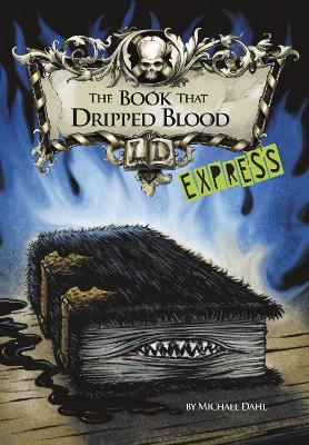 The The Book That Dripped Blood - Express Edition by Michael Dahl