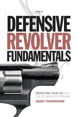Defensive Revolver Fundamentals book