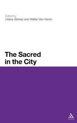 The Sacred in the City by Dr Liliana Gómez