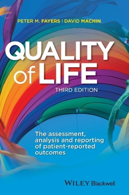 Quality of Life - the Assessment, Analysis and Reporting of Patient-reported Outcomes 3E book