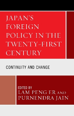 Japan's Foreign Policy in the Twenty-First Century: Continuity and Change book