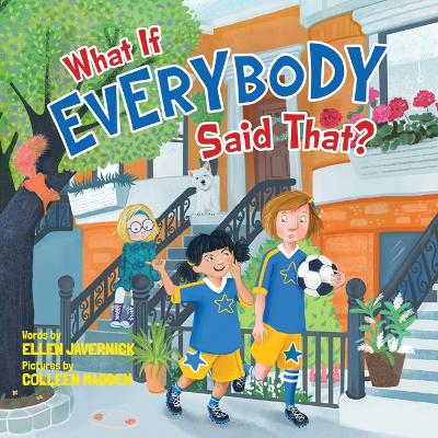 What If Everybody Said That? book