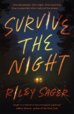 Survive the Night: TikTok made me buy it! A twisty, spine-chilling thriller from the international bestseller by Riley Sager