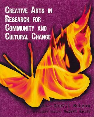 Creative Arts in Research for Community and Cultural Change book