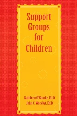 Support Groups For Children by Kathleen O'Rourke