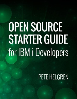 Open Source Starter Guide for IBM i Developers book