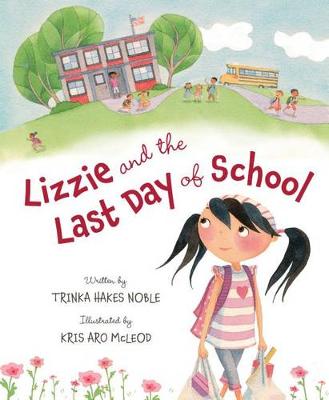 Lizzie and the Last Day of School book