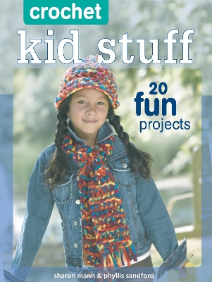 Crochet Kid Stuff book