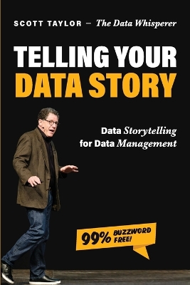 Telling Your Data Story: Data Storytelling for Data Management book