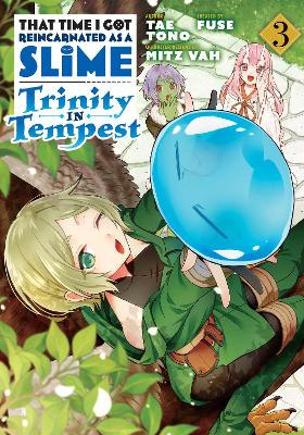 That Time I Got Reincarnated as a Slime: Trinity in Tempest (Manga) 3 book