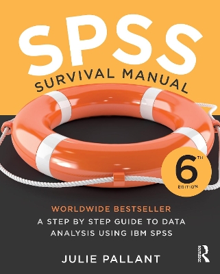 SPSS Survival Manual: A step by step guide to data analysis using IBM SPSS book