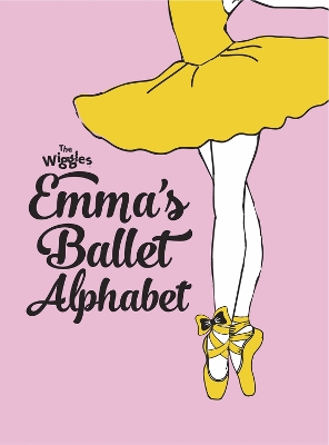 The Wiggles Emma!: Emma's Ballet Alphabet book