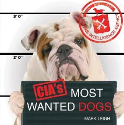 CIA's Most Wanted Dogs book