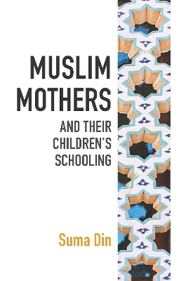 Muslim Mothers and their Children's Schooling book