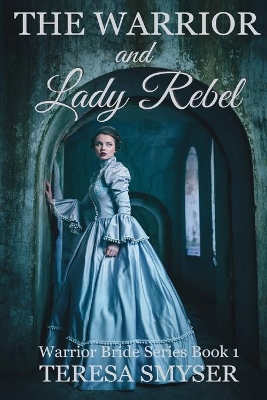 The Warrior and Lady Rebel book