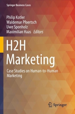 H2H Marketing: Case Studies on Human-to-Human Marketing book