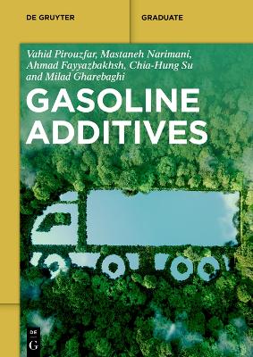 Gasoline Additives by Vahid Pirouzfar