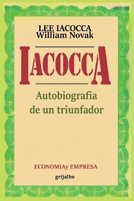 Iacocca: Autobiografia de un triunfador by Lee Iacocca