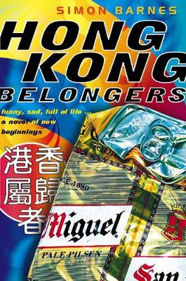 Hong Kong Belongers by Simon Barnes