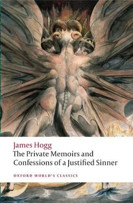 The Private Memoirs and Confessions of a Justified Sinner by James Hogg