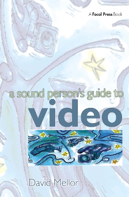 Sound Person's Guide to Video book