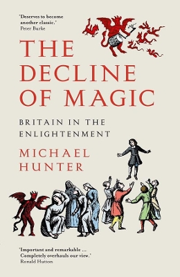 The Decline of Magic: Britain in the Enlightenment book