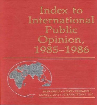 Index to International Public Opinion, 1985-1986 book