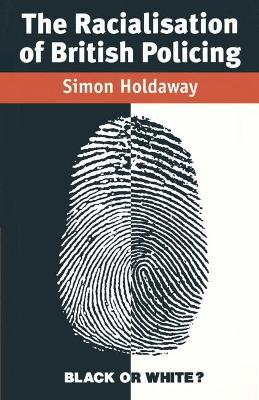 Racialisation of British Policing book