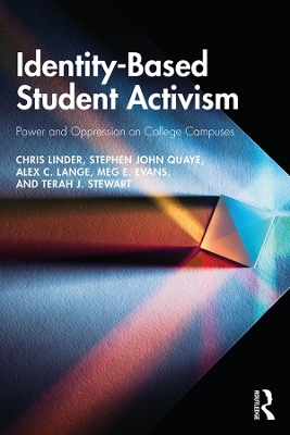 Identity-Based Student Activism: Power and Oppression on College Campuses by Chris Linder