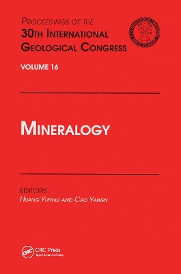 Mineralogy: Proceedings of the 30th International Geological Congress, Volume 16 by Huang Yunhui