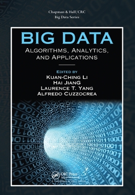 Big Data: Algorithms, Analytics, and Applications book