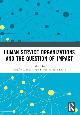 Human Service Organizations and the Question of Impact by Jennifer E. Mosley