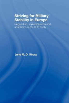 Striving for Military Stability in Europe by Jane M. O. Sharp