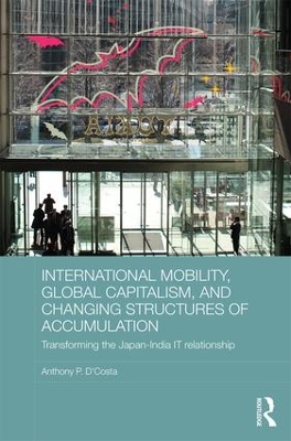 International Mobility, Global Capitalism, and Changing Structures of Accumulation by Anthony P. D'Costa