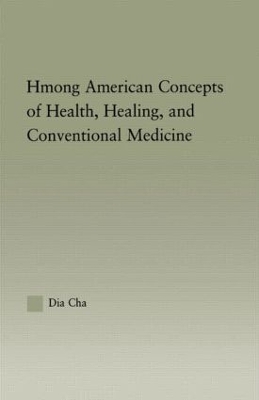 Hmong American Concepts of Health by Dia Cha