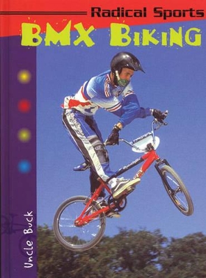 Radical Sports BMX Biking book