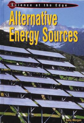 Alternative Energy Sources by Sally Morgan
